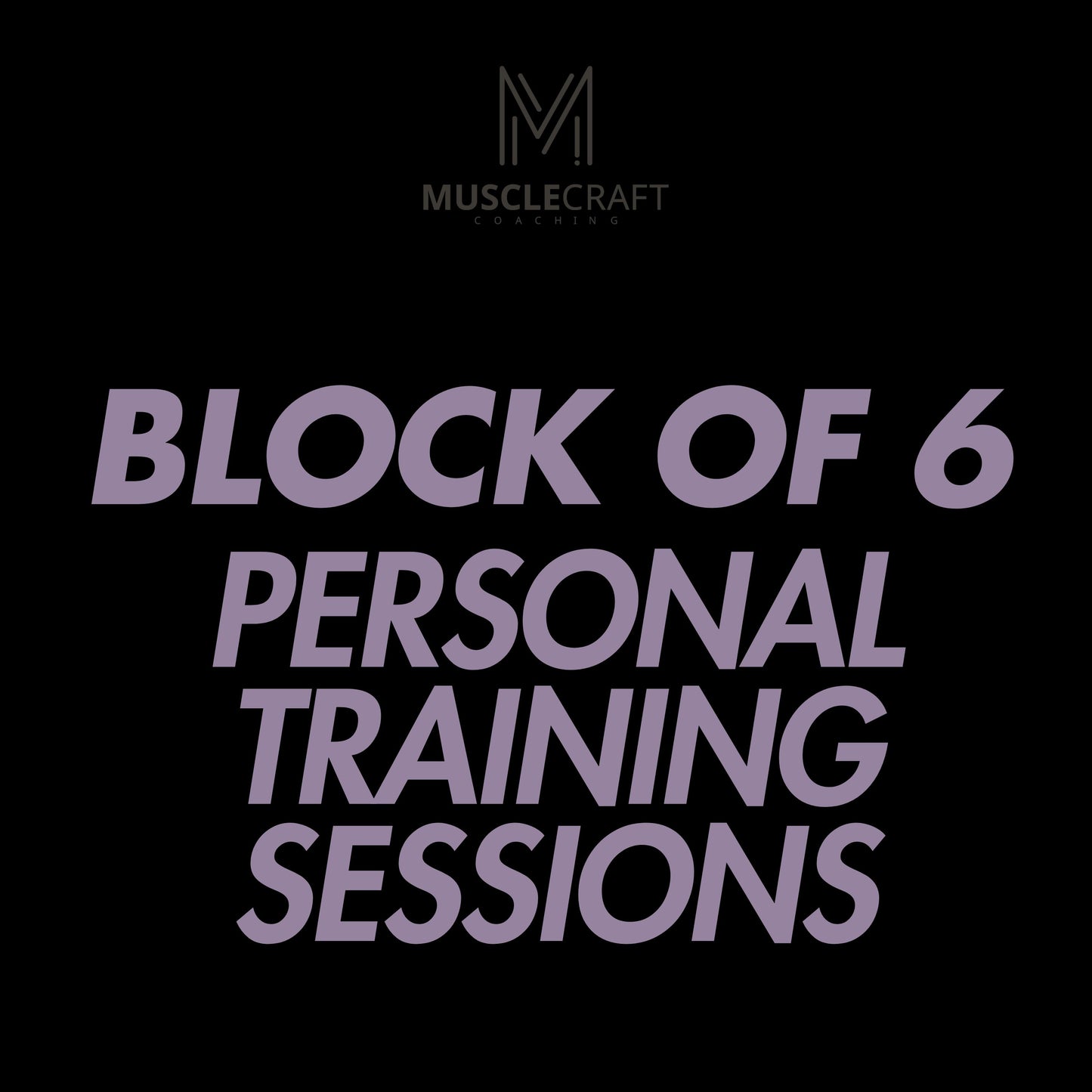 Block of 6 Personal Training Sessions